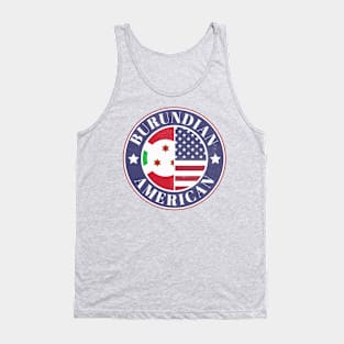 Proud Burundian-American Badge - Burundi Flag Tank Top